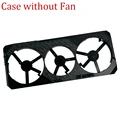 Case withou Fan