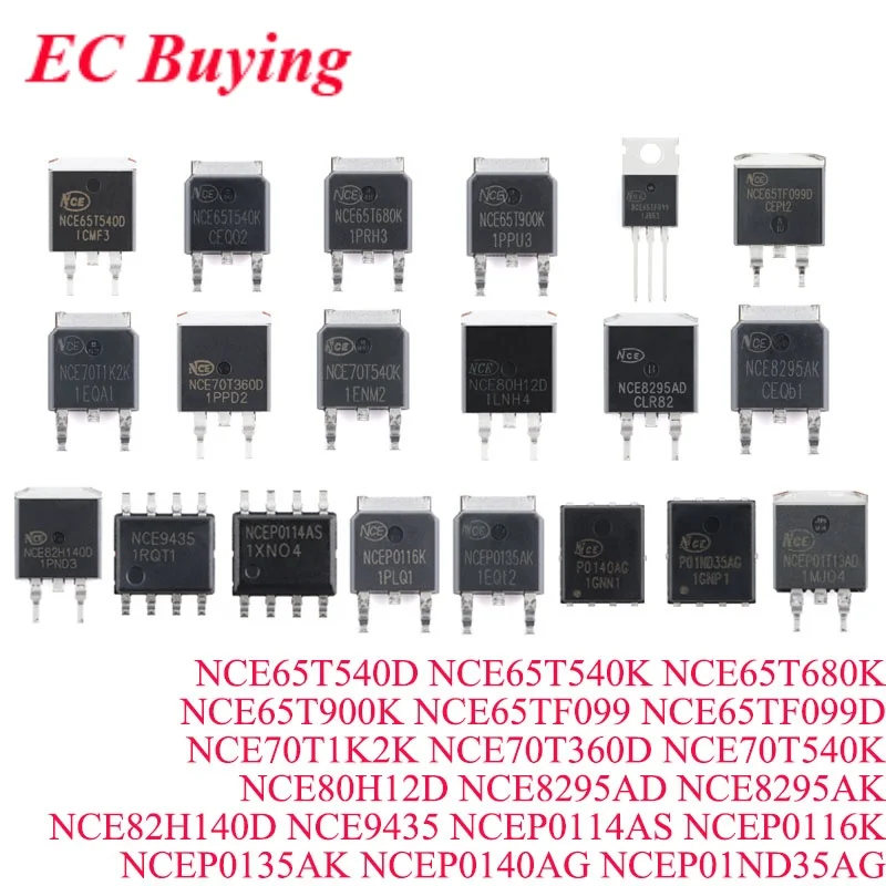 5-50 Uds NCE65T540D NCE65T540K NCE65T680K NCE65T900K NCE65TF099 NCE65TF099D NCE70T1K2K NCE70T360D NCE70T540K NCE80H12D NCE8295AD