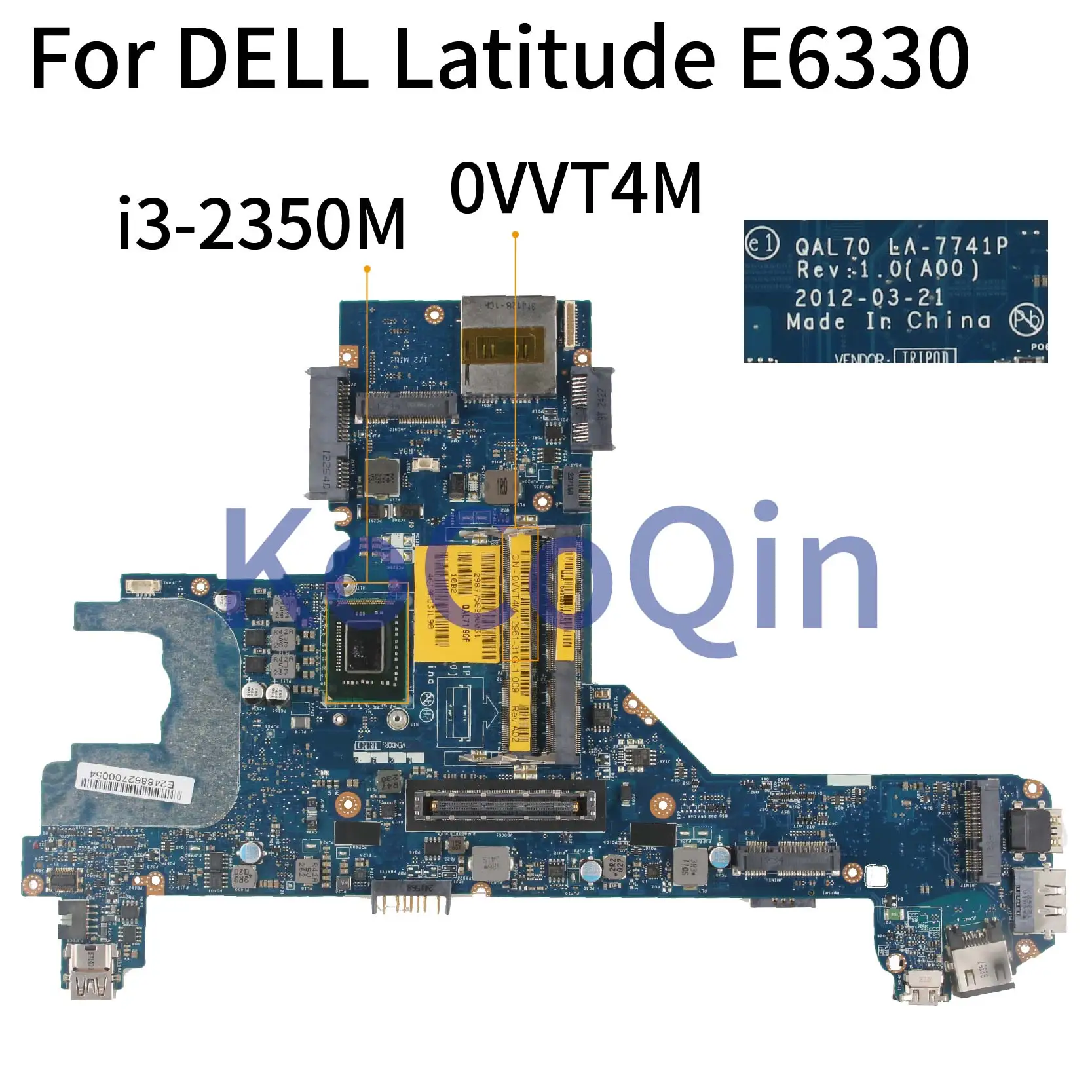 KoCoQin-placa base para portátil DELL Latitude, E6430S, E6330, I3-2350M, CN-0VVT4M, 0vt4m, QAL70, LA-7741P, SR0DQ