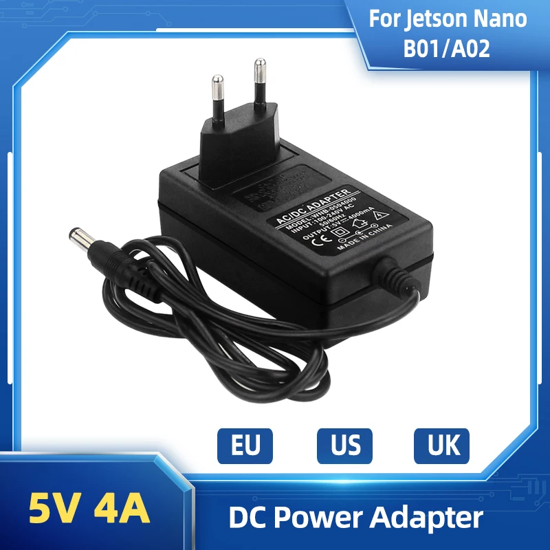 Fuente de alimentación de 5V 4A para NVIDIA Jetson Nano B01 A02 adaptador de corriente de puerto CC enchufe UE EE. UU. Reino Unido
