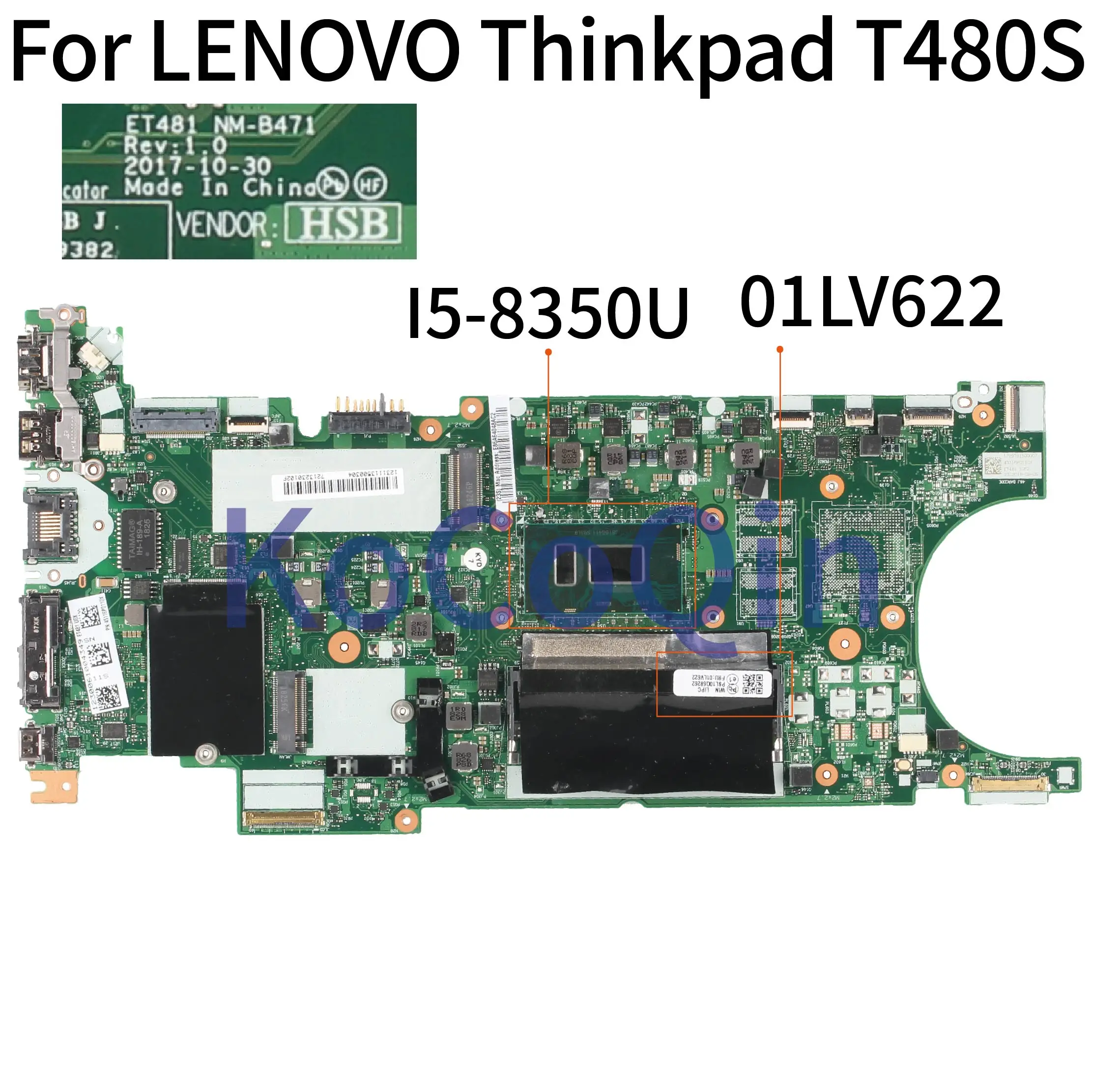 KoCoQin-placa base para portátil LENOVO Thinkpad T480S Core 01LV622, NM-B471, SR3L9, I5-8350U