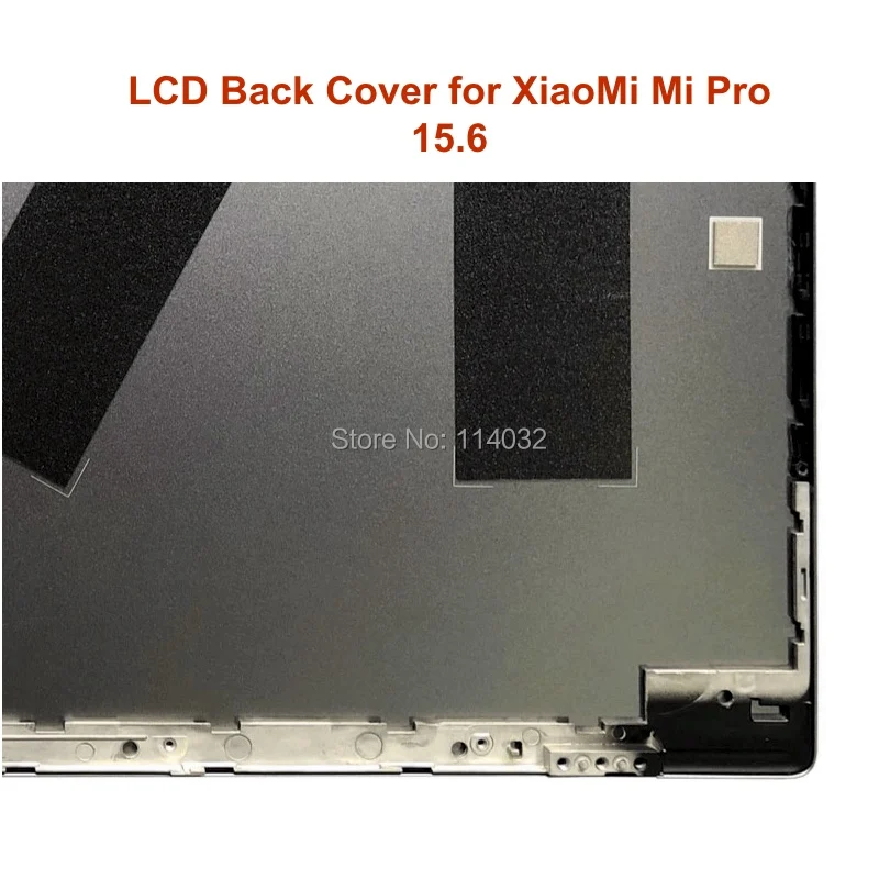 Funda trasera superior LCD para Xiaomi Mi Notebook Pro, carcasa de repuesto gris para ordenador portátil de 15,6 pulgadas, 6070B1246812, novedad - imagen 3