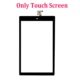 Only Touch Screen