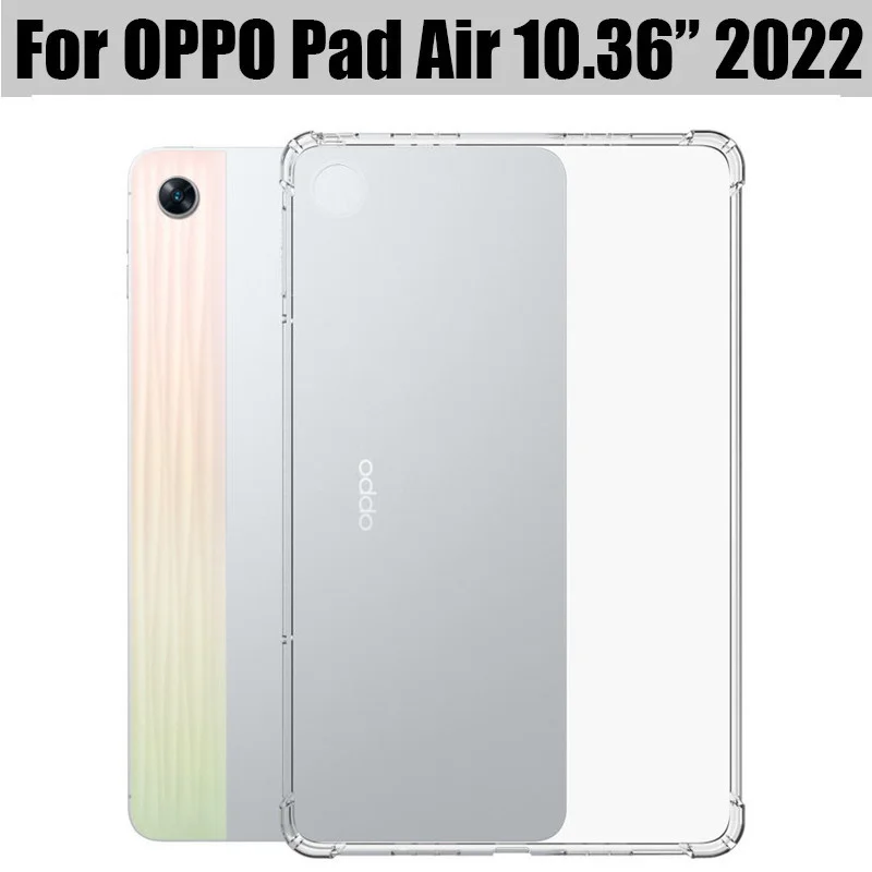 Funda de tableta para OPPO Pad Air 10,36 pulgadas 2022 silicona suave TPU Airbag cover transparente protección bolsa para OPD2102 X21N2