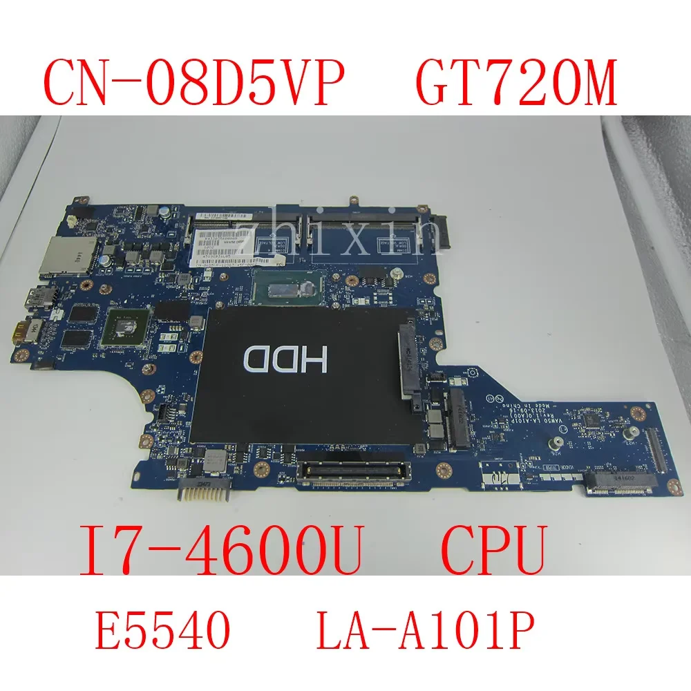 CN-08D5VP para la placa base del ordenador portátil DELL Latitude E5540 SR1EA I7-4600U GT720M 2GB D74JV VAW50 LA-A101P prueba de la placa base ok
