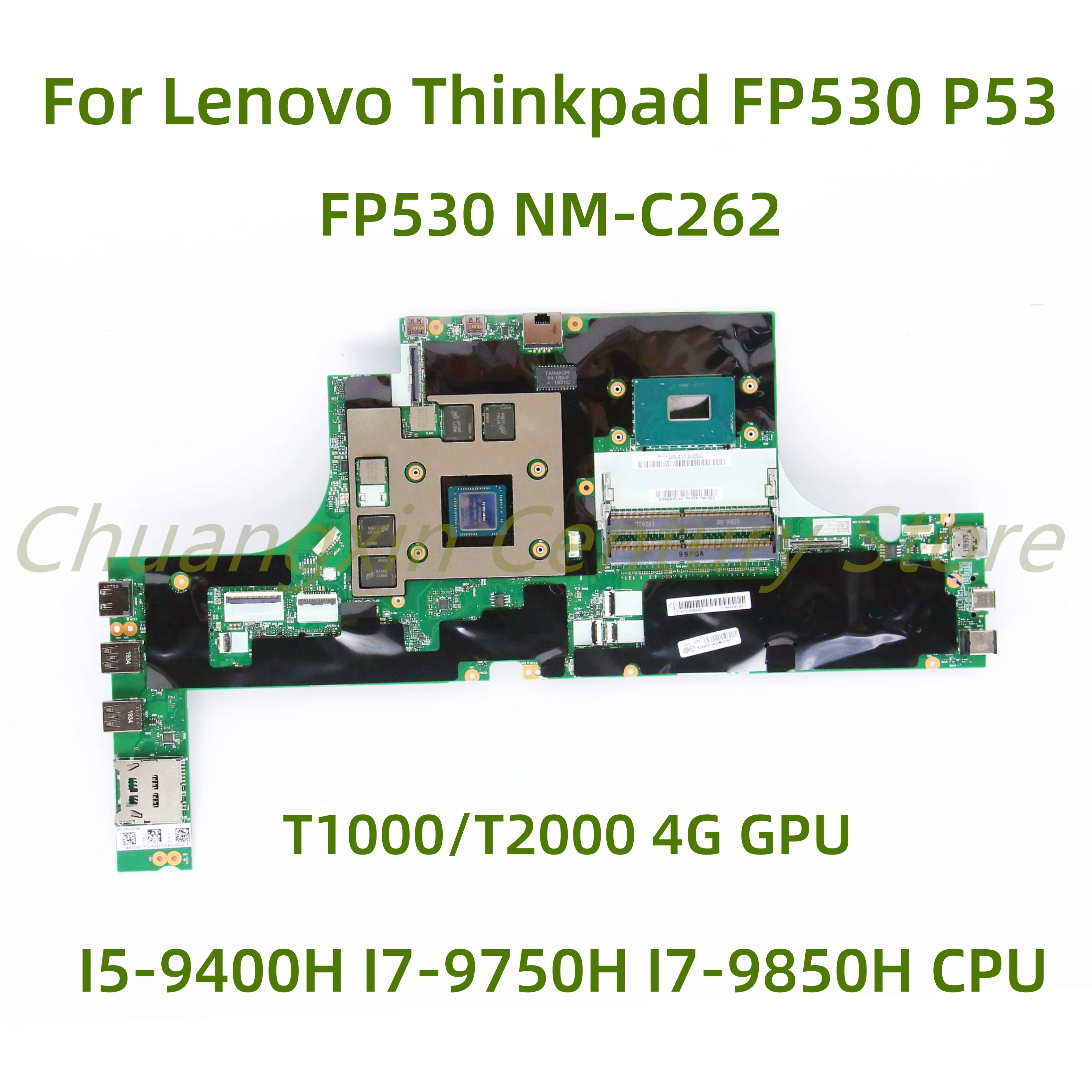 Para Lenovo ThinkPad FP530 P53 placa base de computadora portátil FP530 NM-C262 con I5-9400H I7-9750H I7-9850H CPU T1000/T2000 4G GPU prueba de 100%