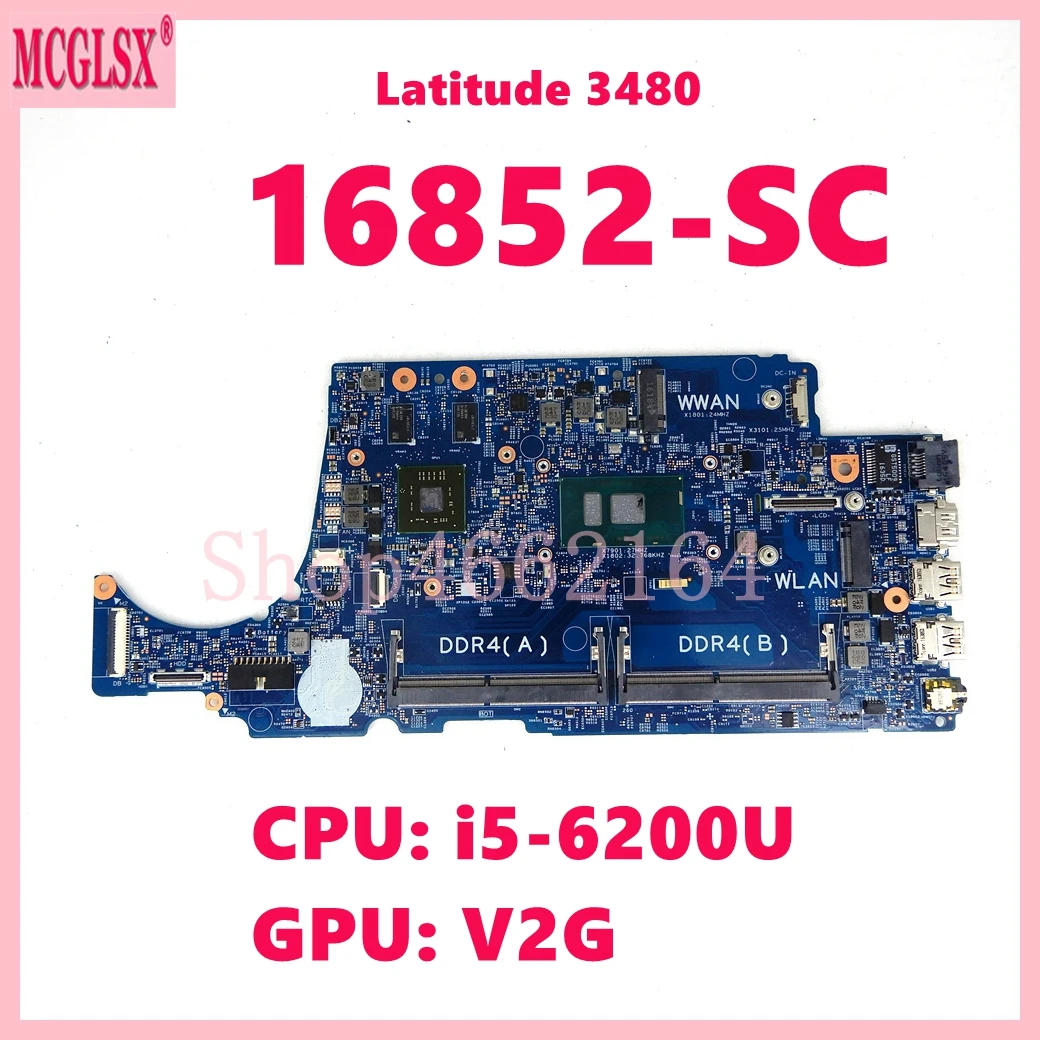 Placa base para ordenador portátil 16852-SC con i5-6200U CPU V2G-GPU para Dell Latitude 3480 3580 placa base para portátil 100% probado OK - imagen 3