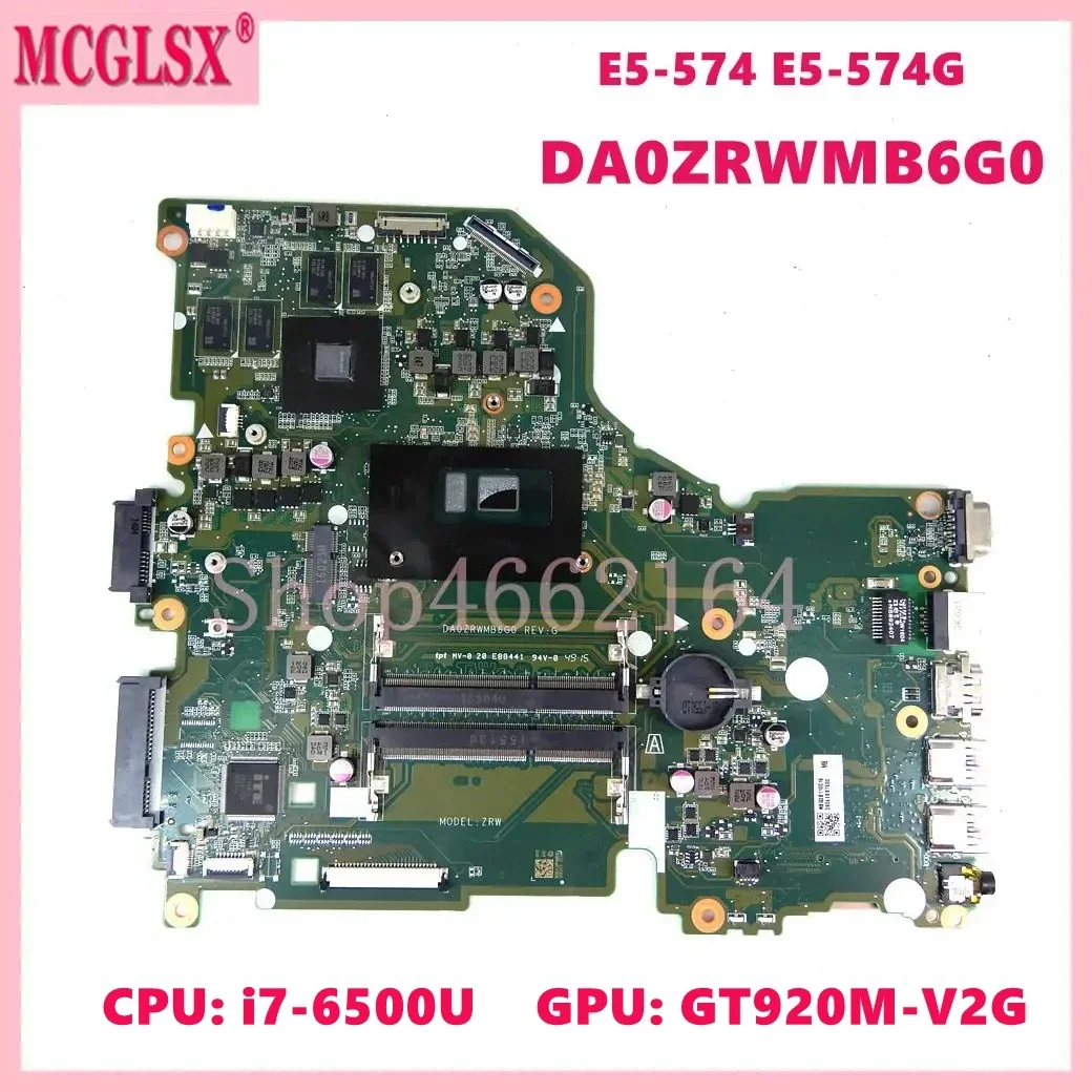 DA0ZRWMB6G0 con i7-6500U CPU GT920M-V2G GPU placa base para ACER Aspire E5-574 E5-574G placa base para ordenador portátil 100% probado OK