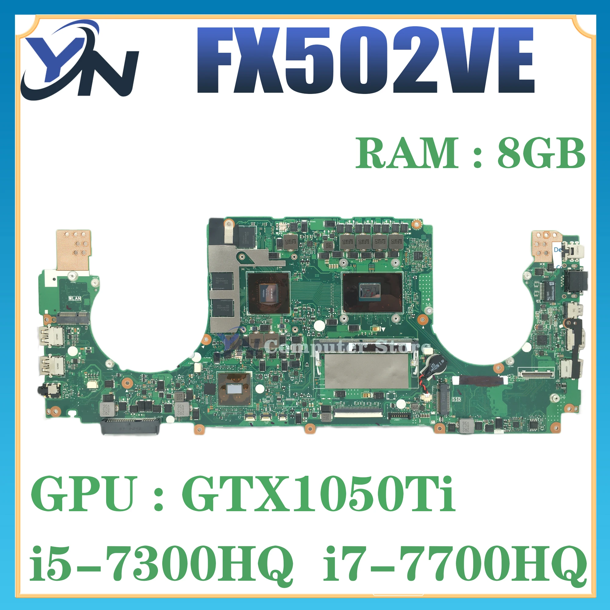 Placa base FX502VE para ASUS FX502V FX502VD placa base para ordenador portátil I5-7300HQ I7-7700HQ GTX1050TI-2GB/4G 8G RAM 100% prueba OK