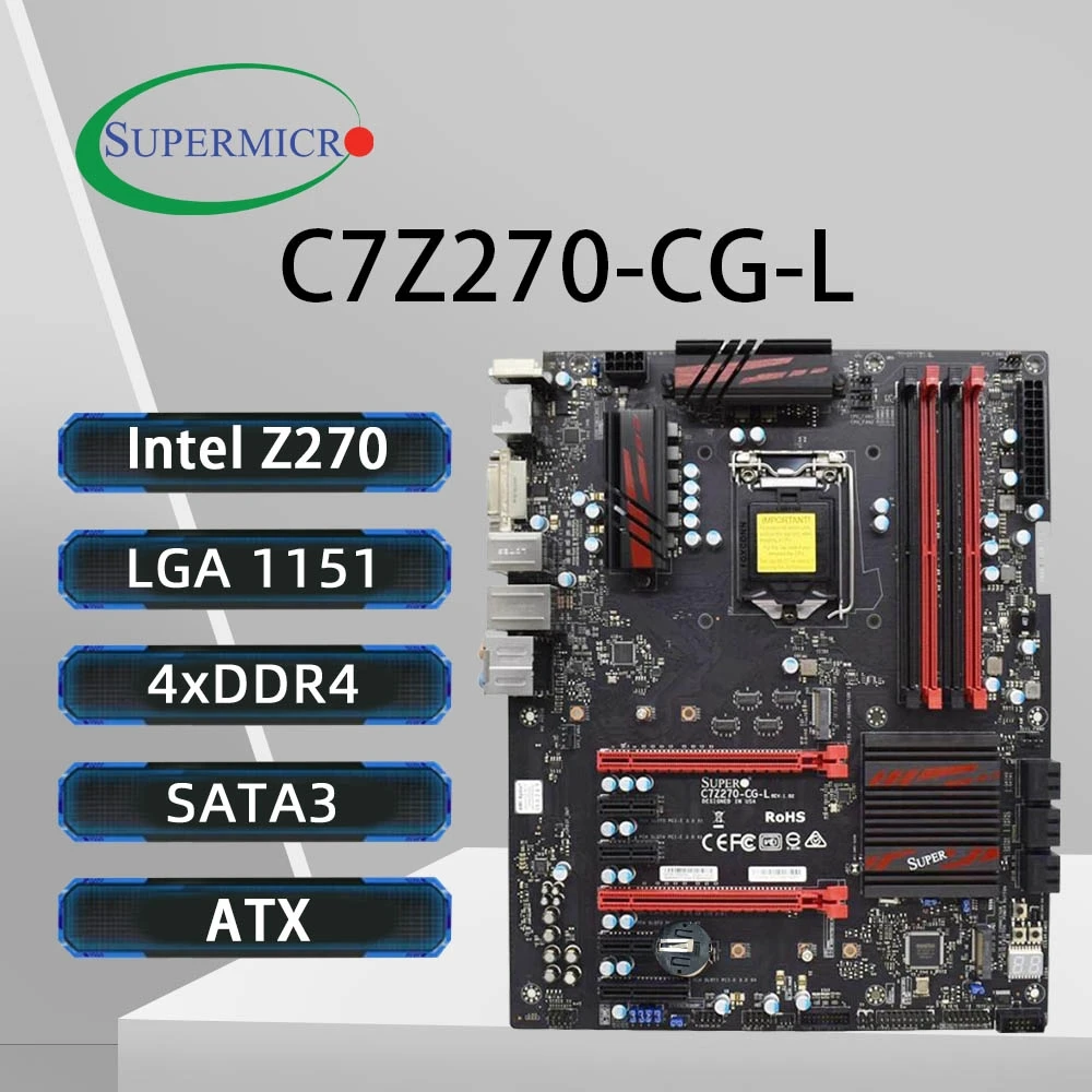 SUPERMICRO C7Z270-CG-L placa base LGA 1151 compatible con i7 7700K 6700K i5-7600K 6500 i3-7350K 6300 CPU Intel Z270 4XDDR4 64GB HDMI