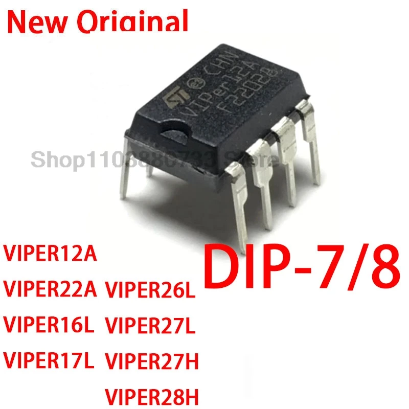 10 Uds 100% nuevo VIPER12A VIPER22A DIP-8 VIPER16L VIPER17L DIP-7 VIPER26L VIPER27L VIPER27H VIPER28H