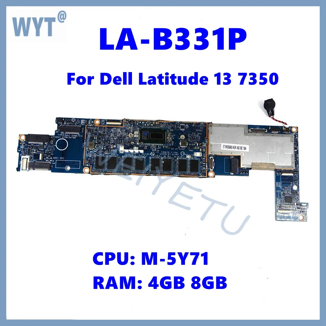 Placa base para portátil LA-B331P con CPU M-5Y71 4GB 8GB-RAM para la placa base del ordenador portátil Dell Latitude 13 7350 100% probado OK