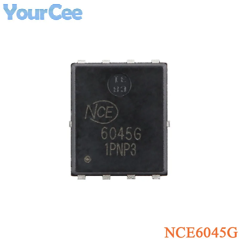 10 uds/5 uds NCE6045G DFN-8(5x6) NCE6045 6045G Canal N 60V 45A potencia mejorada MOSFET Chip Transistor de efecto de campo