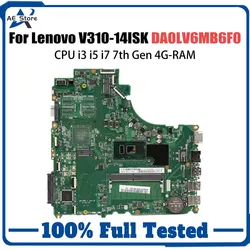 Para Lenovo V510-15IKB placa base DA0LV6MB6F0 4405U i3 i5 i7 6 7th RAM 4G GPU 2G V310-14ISK V310-14IKB V510-14IKB E42-80