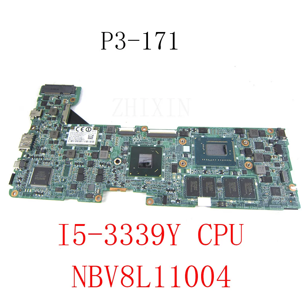 Yourui para Acer Aspire Ultrabook P3-131 P3-171 placa base para ordenador portátil i5-3339y CPU 4G DAEE3MB1AE0 NBV8L11004 prueba de placa base ok - imagen 2