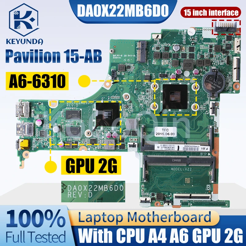 DA0X22MB6D0 para placa base de portátil HP Pavilion 15-AB 809337 -601 809398 809335 809335 -501 810972 -601 Placa base para portátil A4 A6 2G - imagen 2