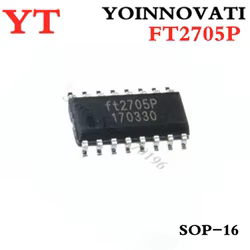 100 piezas FT2705P FT2705 2705 SOP16 IC YoinnovaTi