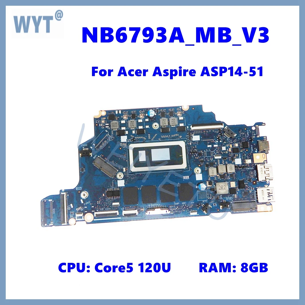Placa base para ordenador portátil NB6793A_MB_V3 con CPU Core 5 120 8GB-RAM para placa base Acer Aspire ASP14-51MTN NB6793A_MB_V3 prueba de 100% OK - imagen 2
