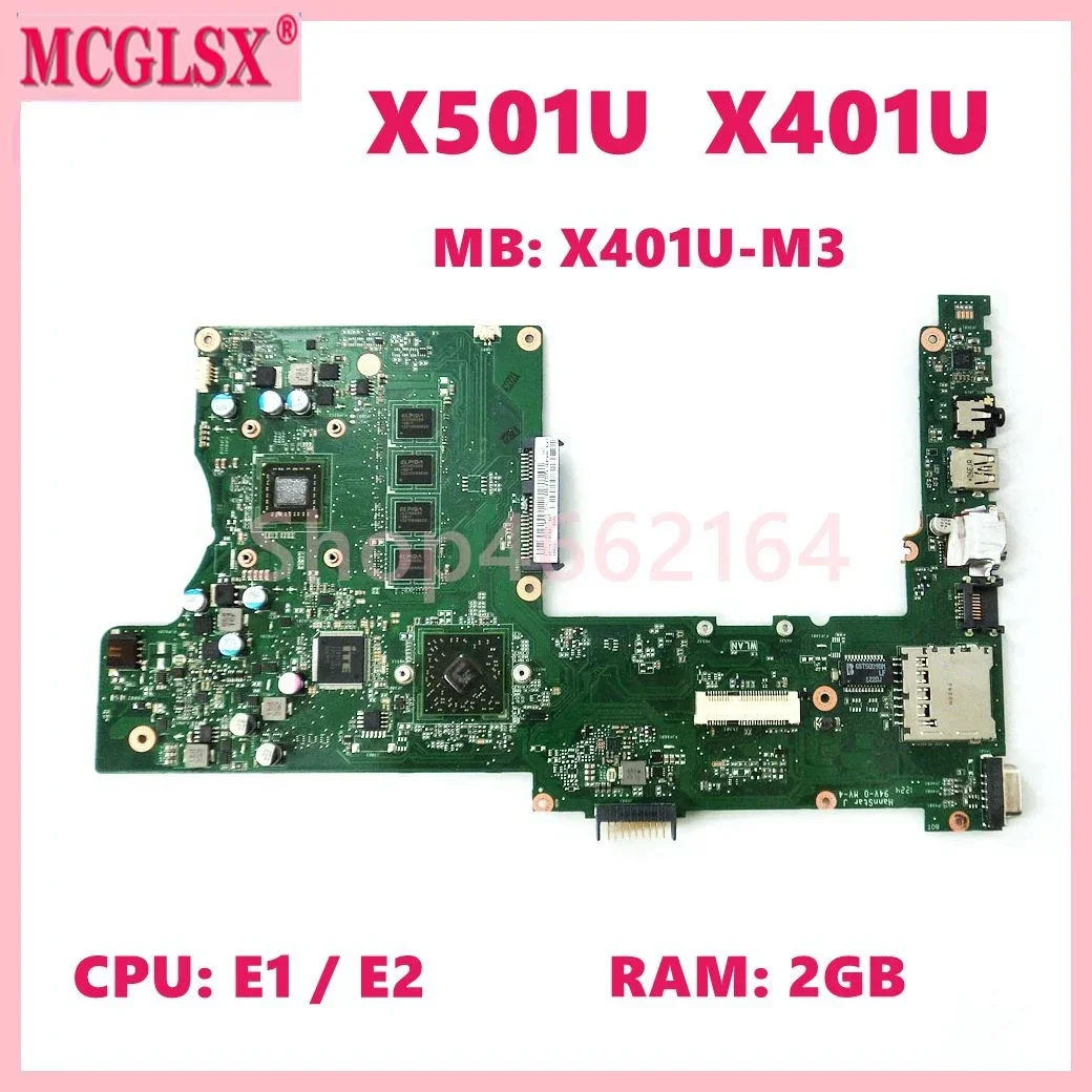 X401U-M3 con E1-1200/E2-1800 CPU 2GB-RAM placa base para For Asus X401 X401U X301U X501 X501U placa base para ordenador portátil 100% probado OK