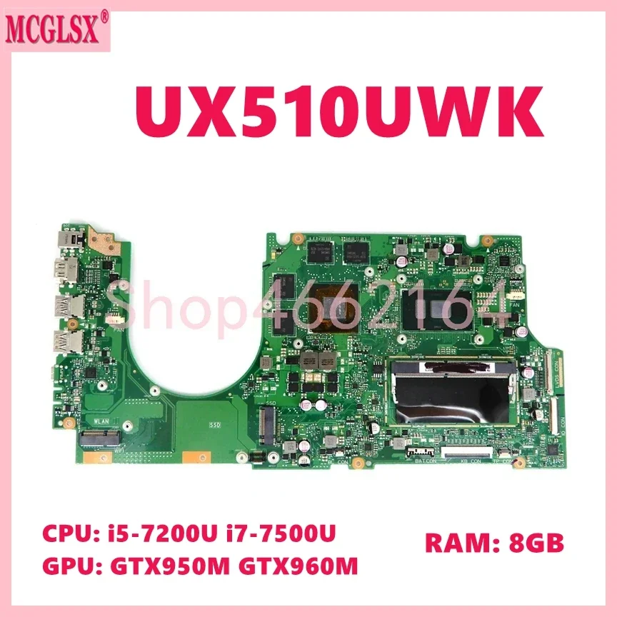 Placa base para ordenador portátil ASUS UX510UWK, i7-7th CPU, 8G-RAM, GTX950M, GTX960M, UX510UWK, UX510UW, UX510U, U5000U, UX510UXK