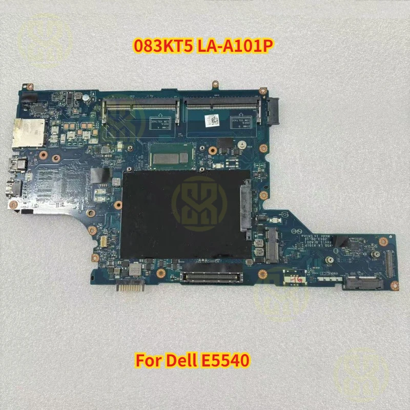 CN-083KT5 083KT5 83KT5 con placa base de CPU SR16Q I3-4010U para Dell E5540 VAW50 LA-A101P placa base para ordenador portátil funciona bien al 100%
