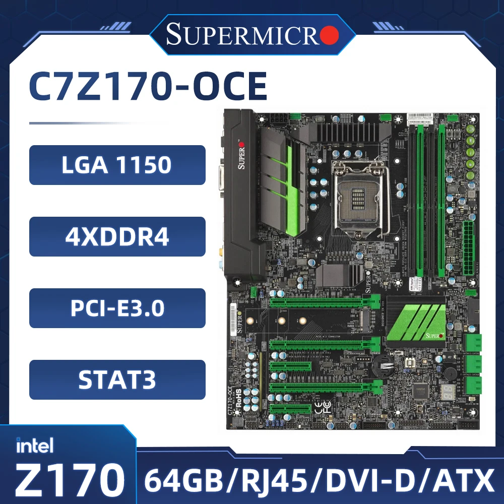 Placa base Supermicro C7Z170-OCE Intel Z170 LGA 1151 DDR4 64GB compatible con cpu 6100 7500 6600 6700 7700 6400 G4560