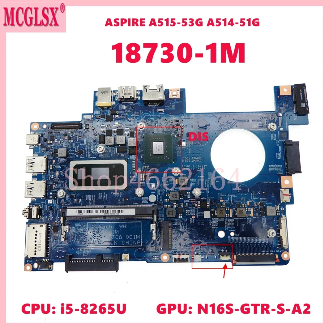18730-1M con i5-8265U CPU 940MX-V2G GPU placa base para Acer ASPIRE A515-53G A514-51G placa base para ordenador portátil 100% probado OK - imagen 2