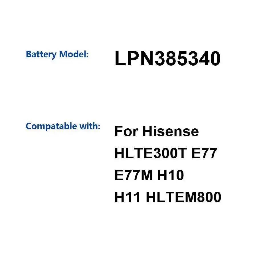 3400Mah para Hisense HLTE300T E77 E77M H10 H11 HLTEM800 batería de teléfono móvil duradera segura LPN385340