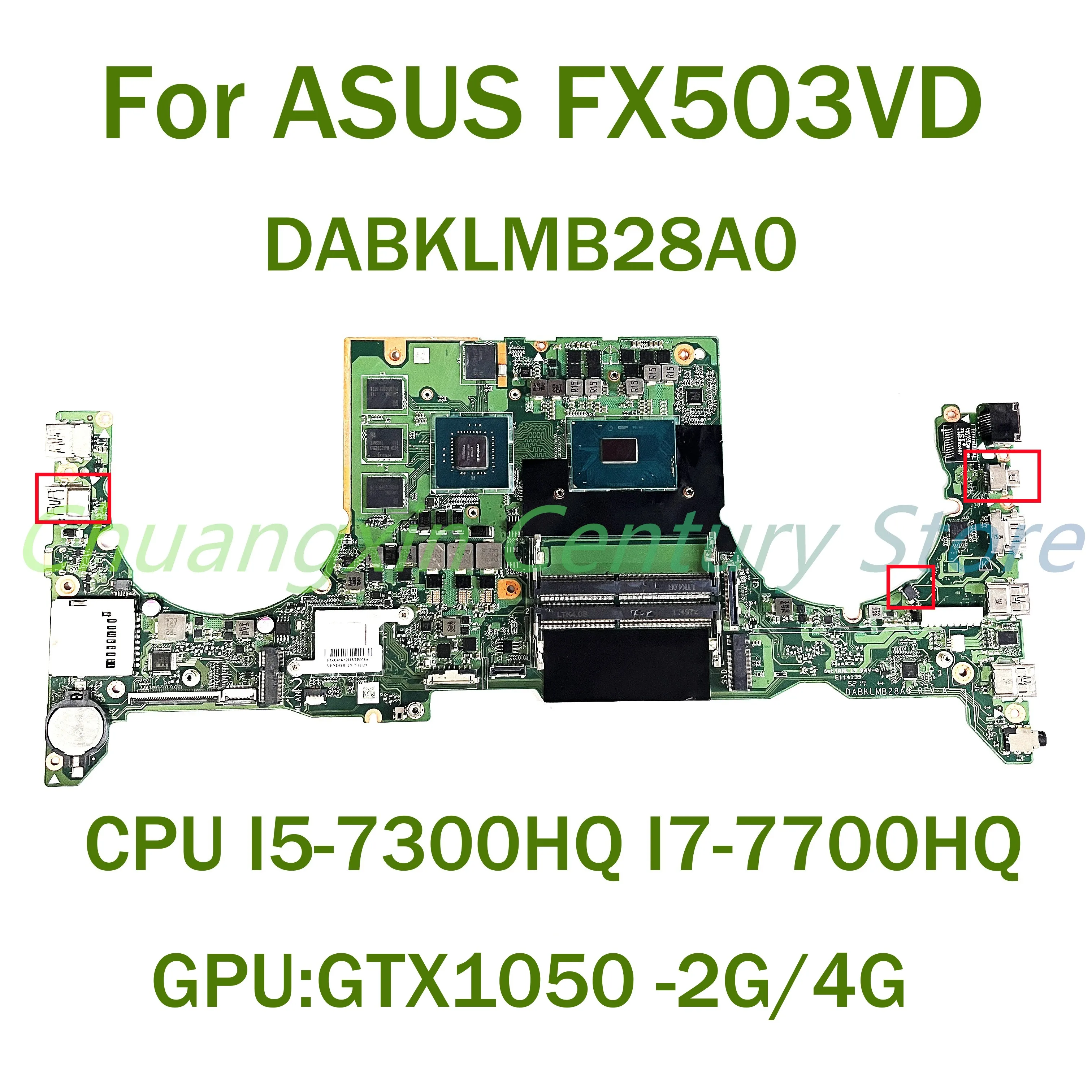 Placa base DABKLMB28A0 para portátil ASUS GL503VD FX503VD con CPU I5-7300HQ I7-7700HQ GPU: GTX1050 2G/4G 100% probado completamente funcional - imagen 2