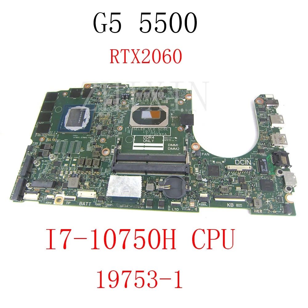 Para la placa base del ordenador portátil DELL G5 5500 con i7-10750h CPU CN-039Y47 39Y47 19753-1 RTX2060 placa base 100% prueba