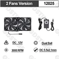 2 Fan 12025Dual Ball