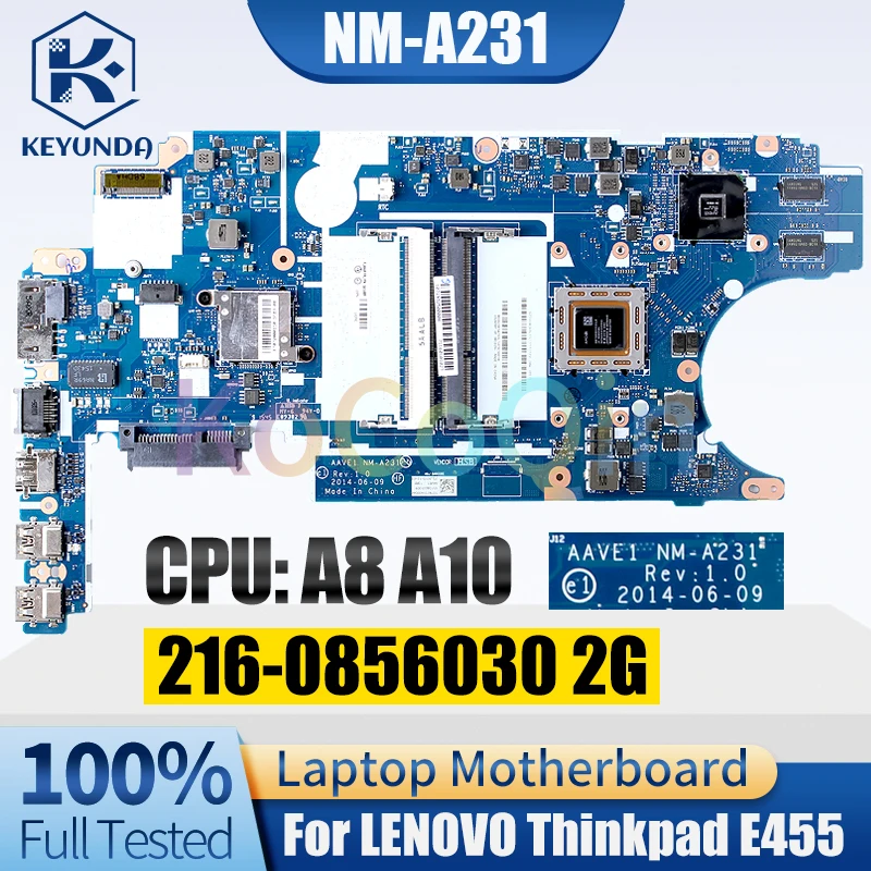 Placa base para portátil LENOVO Thinkpad E455, NM-A231, A8-7100, 216-0856030, 2G, 04X4985, completamente probada