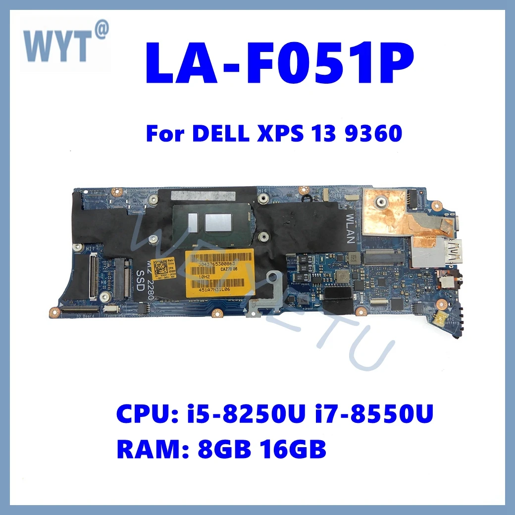 LA-F051P Notebook Mainboard With i7-8550U CPU 8GB 16GB-RAM For DELL XPS 13 9360 Laptop Motherboard CN-0MJ08X - imagen 2