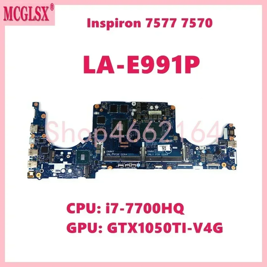 LA-E991P con i7-7700HQ CPU GTX1050ti-V4G GPU placa base para ordenador portátil para Dell Inspiron 15 7577 7570 Vostro 7588 7580 5587 placa base - imagen 2