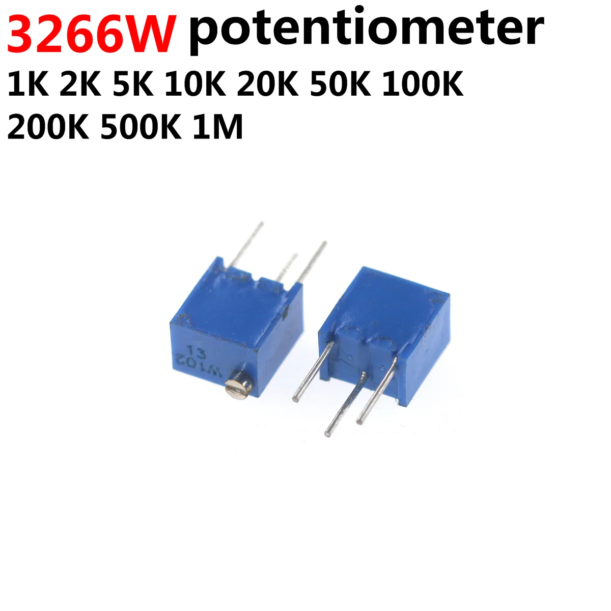 Potenciómetro recortador, 3266W, 3266, 100 ohm, 1K, 2K, 5K, 10K, 20K, 50K, 200K, 500K, 100K, 1M, 2M, 200, 100R, 200R, 500R, 20 unidades - imagen 2