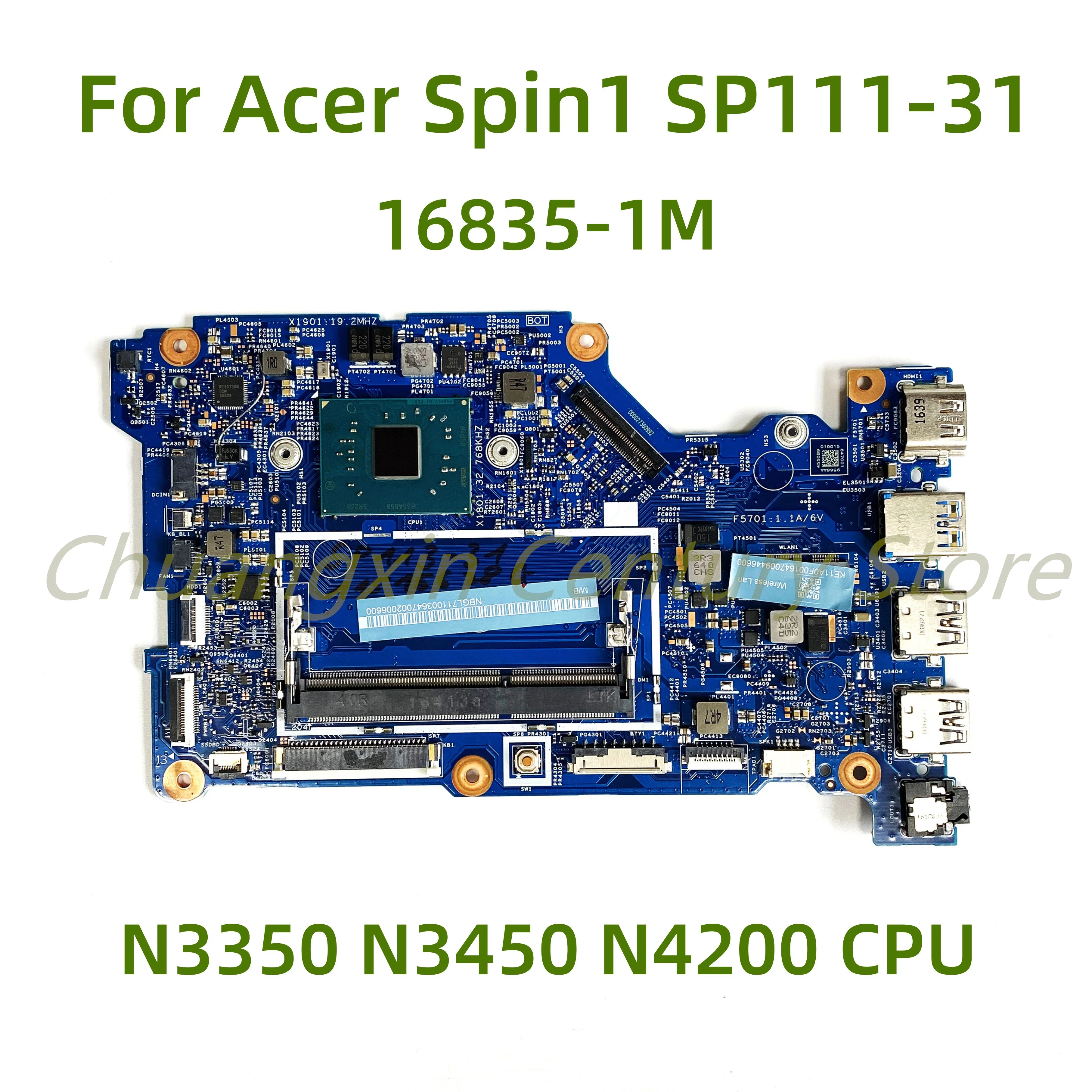 Placa base 16835-1M adecuada para portátil Acer Spin1 SP111-31 con CPU N3350/N3450/N4200 100% probado completamente funciona