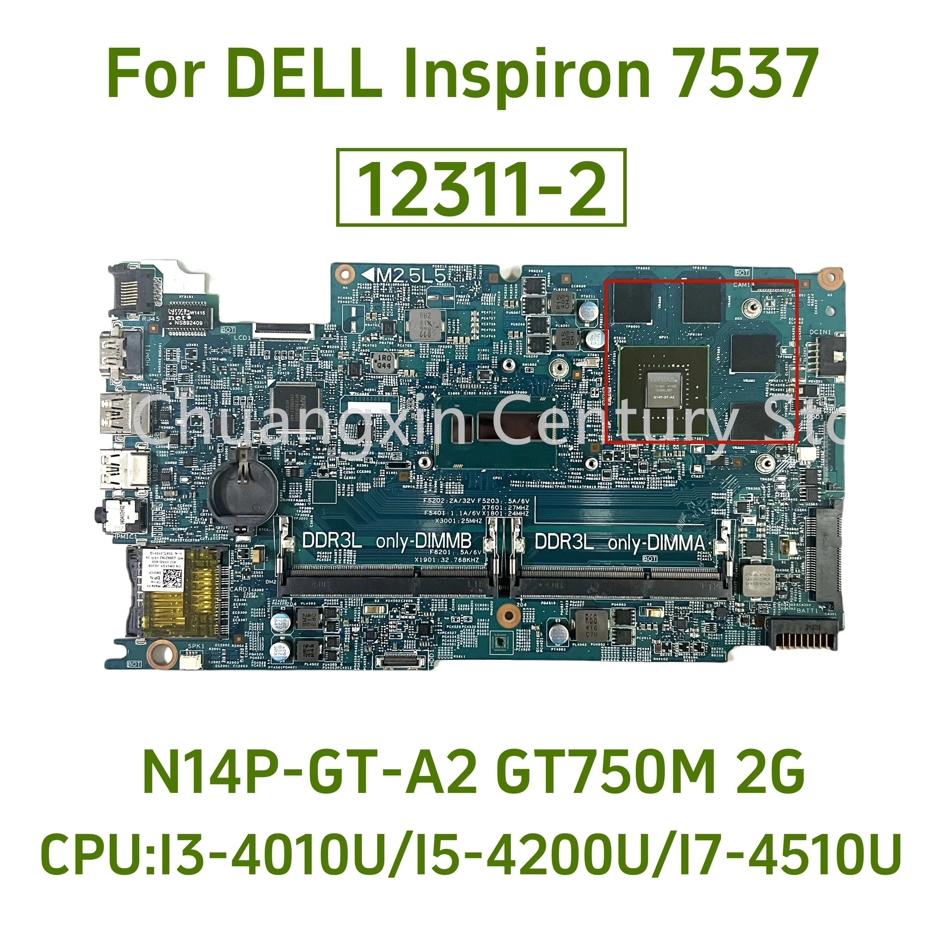 Placa base 12311-2 para portátil Dell Inspiron 15 7537 con CPU: I3 I5 I7-4TH GPU: N14P-GT-A2 GT750M 2G 100% prueba ok