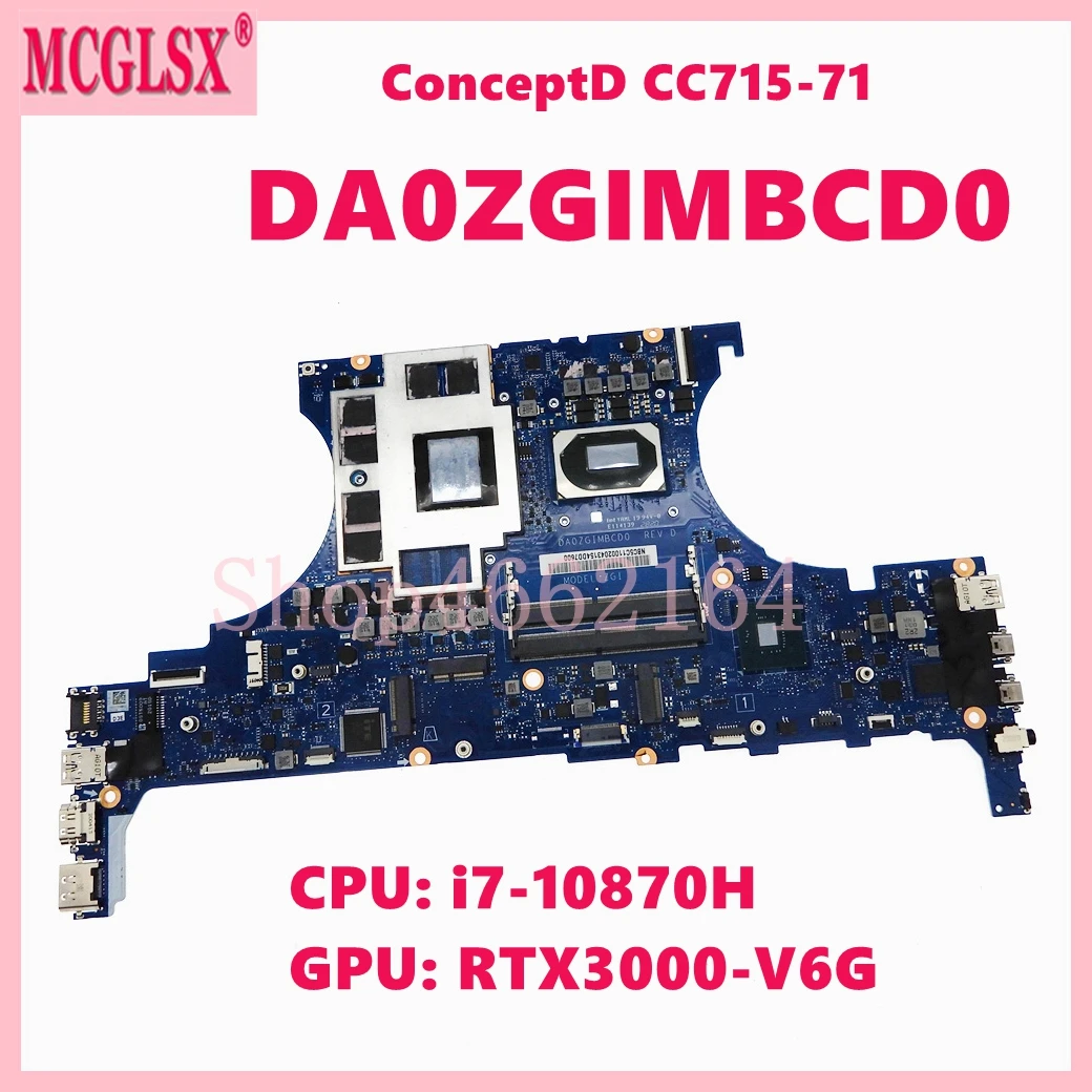 Placa base para portátil DA0ZGIMBCD0 para ACER ConceptD CC715-71 con i7-10870H CPU RTX3000-V6G GPU placa base para ordenador portátil 100% probado OK - imagen 2