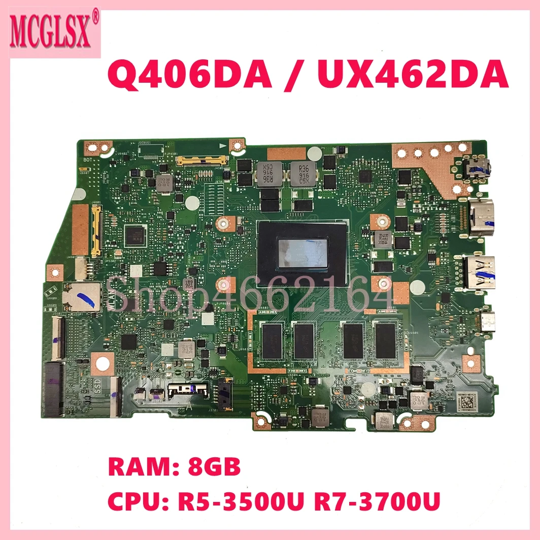Placa base Q406DA con R5-3500U R7-3700U CPU 8GB-RAM para ASUS UX462DA UM462DA UM462D Q406D Q406DA placa base para ordenador portátil prueba de 100% OK - imagen 2