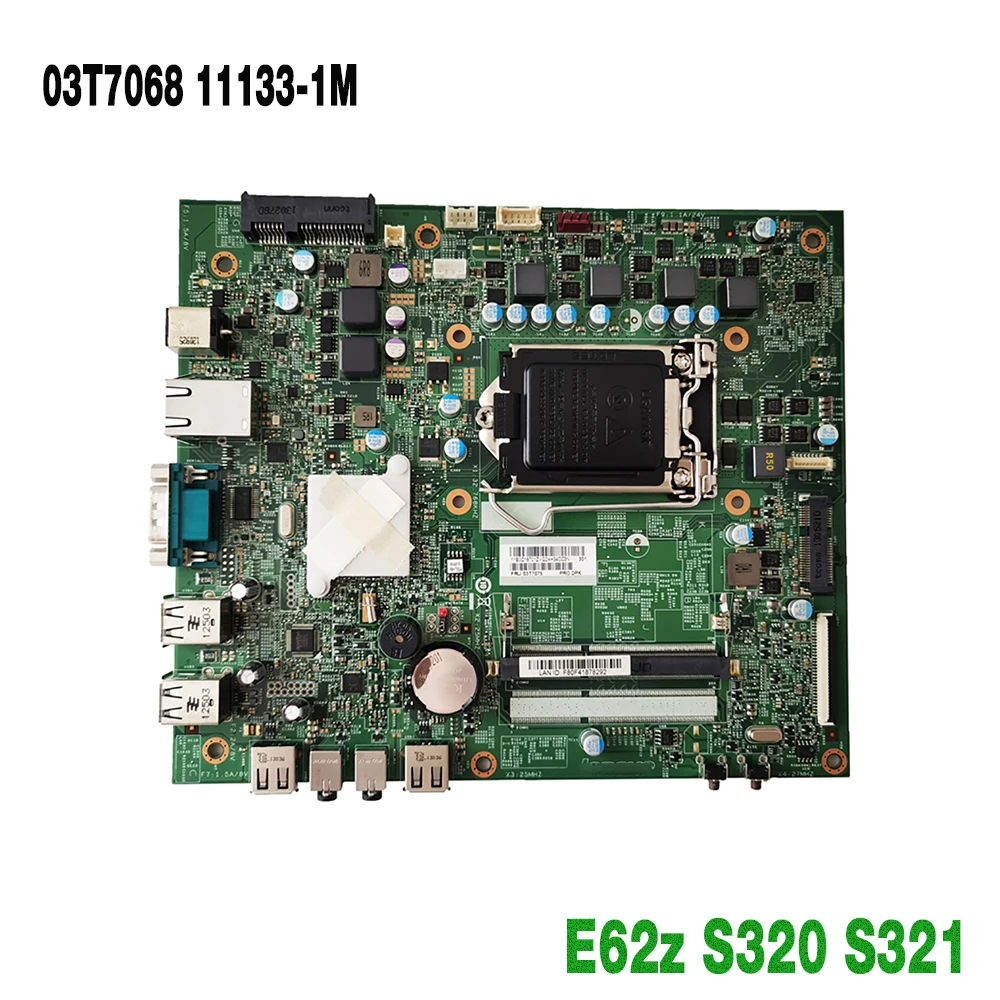 03T7068 11133-1M para Lenovo E62z S320 S321 placa base de escritorio completamente probada - imagen 2