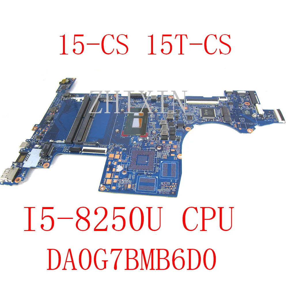 Yourui para HP 15-CS 15T-CS 15-CS00 placa base para ordenador portátil con i5-8250U CPU DA0G7BMB6D0 L22821-601 placa base UMA prueba completa - imagen 3