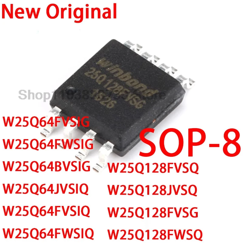 5 uds 100% nuevo W 25Q64FVSIG 25Q64FWSIG 25Q64BVSIG 25Q64JVSIQ 25Q64FVSIQ 25Q64FWSIQ 25Q128FVSQ 25Q128JVSQ 25Q128FVSG 25Q128FWSQ