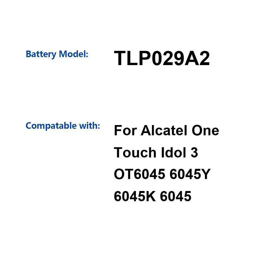 Batería de teléfono móvil para Alcatel One Touch Idol 3 OT6045 6045Y 6045K 6045 2910Mah ligero TLP029A2 duradero