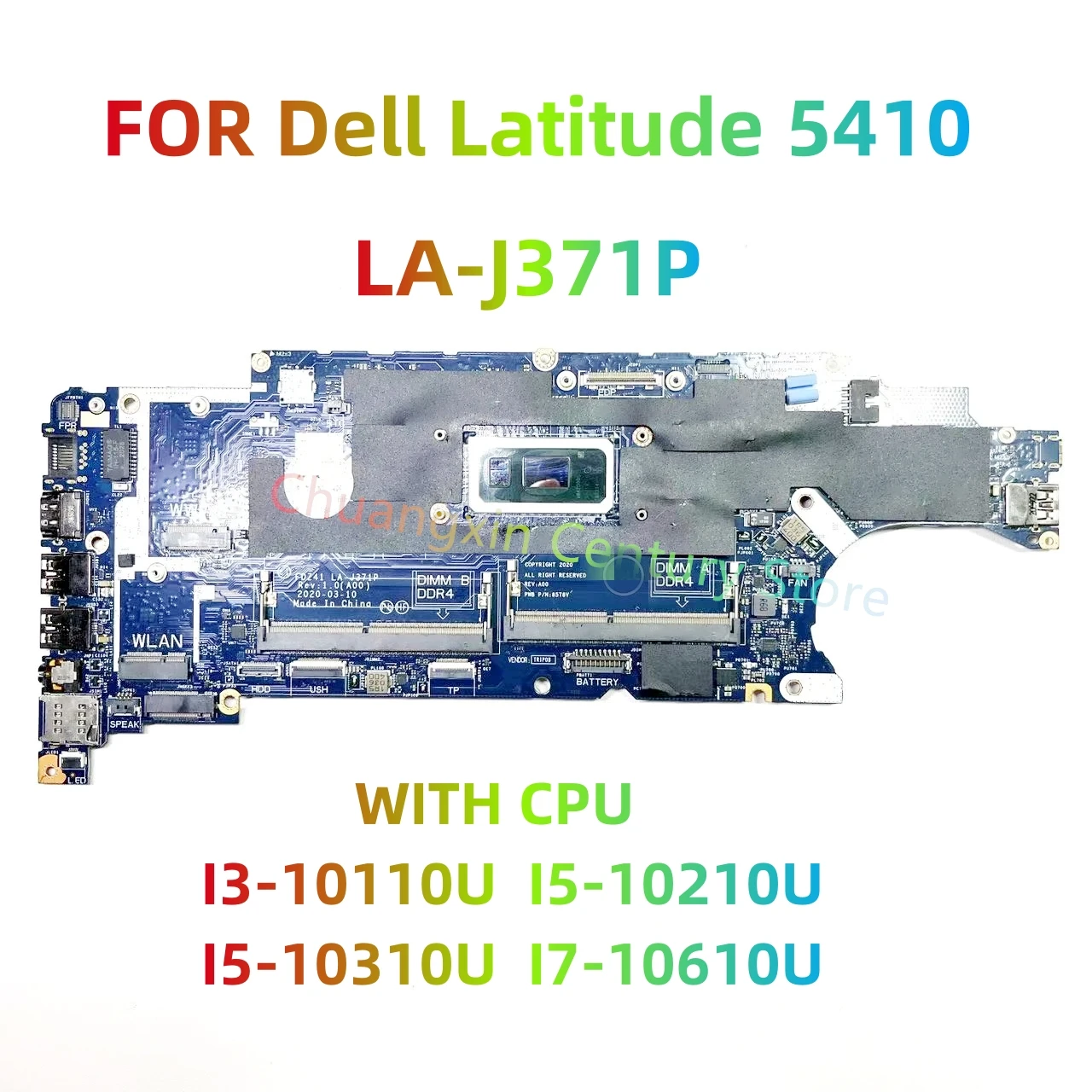 La placa base de LA-J371P es adecuada para el portátil DELL Latitude 5410, con CPU I3 I5 I7-10TH DDR4 100% probada y enviada
