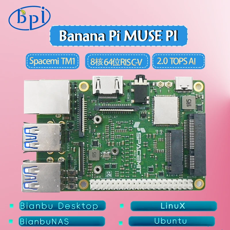 Banana Pi MUSE PI placa de código abierto Spacemit M1 8 núcleos 64 bits RISC-V 2.0 TOPS AI potencia informática