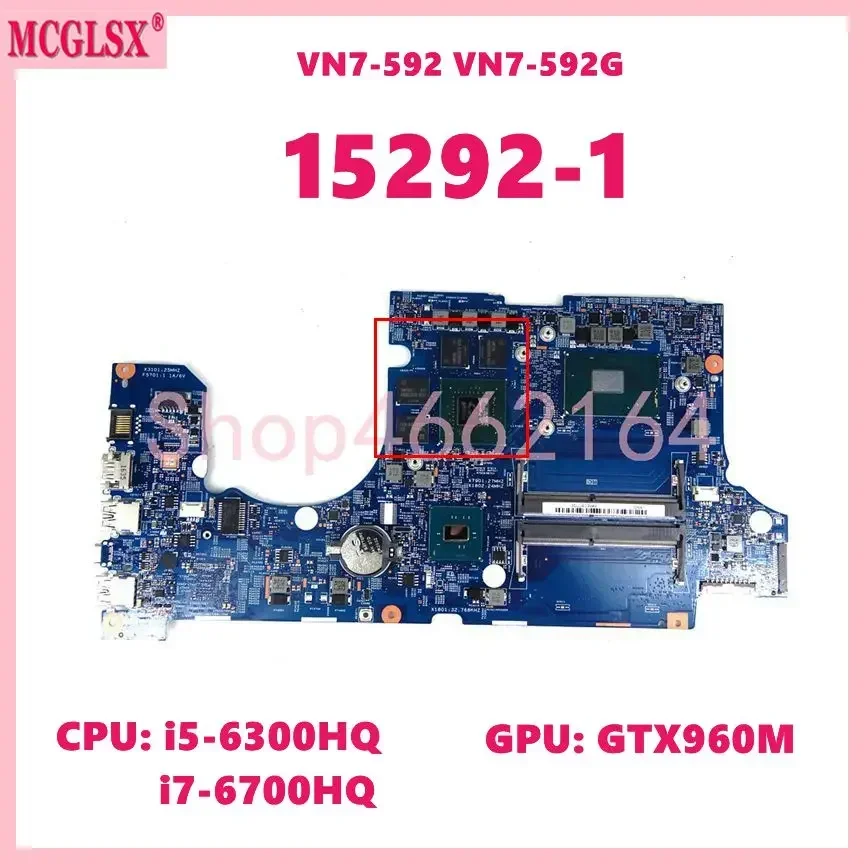 Placa base 15292-1 con CPU i7-6700HQ y GPU GTX960M para portátil ACER Aspire VN7-592 VN7-592G, 100% probada, OK - imagen 2