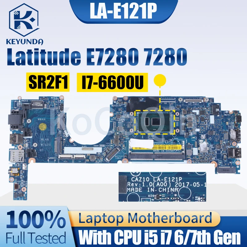 Para Dell Latitude E7280 7280 placa base del cuaderno LA-E121P LA-E122P 0R5YF6 0HP2CR 0Y044T 0NYJY5 I5 I7 6/7th placa base del ordenador portátil - imagen 3