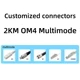 2KM OM4 Customized