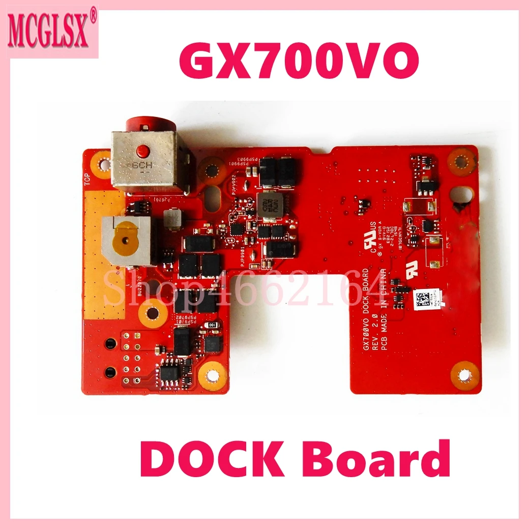 Placa GX700VO DOCK REV2.0 para ordenador portátil ASUS GX700 GX700V GX700VO G701VO G701V IO placa de alimentación DC placa de alimentación
