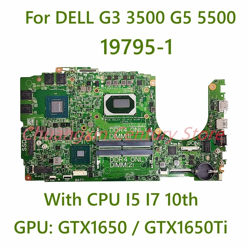 Para la placa base del ordenador portátil DELL G3 3500 G5 5500 19795-1 con CPU I5 I7-10th GPU: GTX1650/GTX1650TI 100% completamente funcional